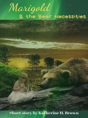 cover image of Marigold and the Bear Necessities